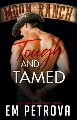 Tough and Tamed by Petrova, Em