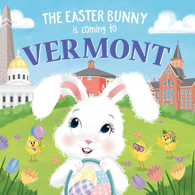 The Easter Bunny Is Coming to Vermont by James, Eric