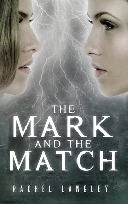 The Mark and the Match by Langley, Rachel