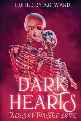 Dark Hearts: Tales of Twisted Love by Down, Adam