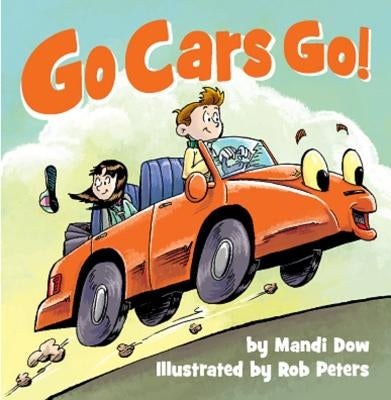 Go Cars Go! by Dow, Mandi