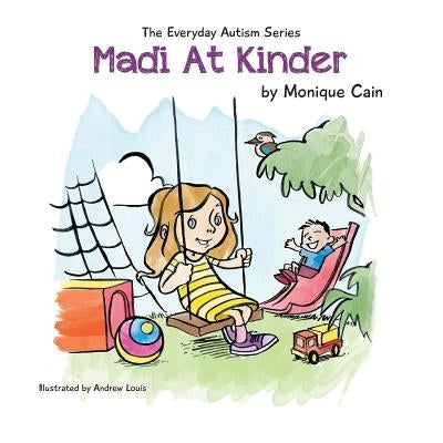 Madi at Kinder by Cain, Monique