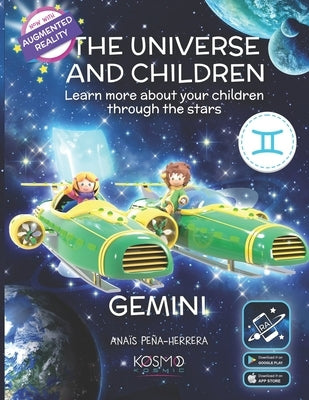 The Universe and Children: Gemini by Peña-Herrera, Anaïs