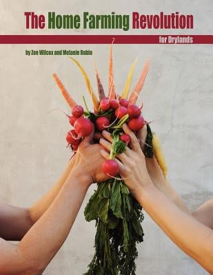 Home Farming Revolution for Drylands - Black and White by Rubin, Melanie
