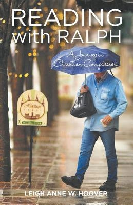 Reading with Ralph - A Journey in Christian Compassion by Hoover, Leigh Anne W.
