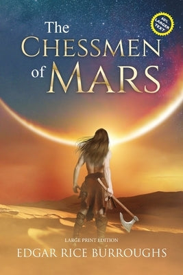 The Chessmen of Mars (Annotated, Large Print) by Burroughs, Edgar Rice