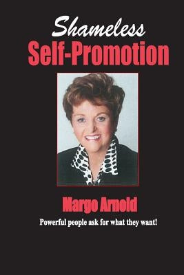 Shameless Self-Promotion! by Arnold, Margo