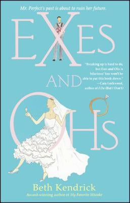 Exes and Ohs by Kendrick, Beth