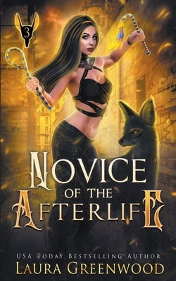 Novice Of The Afterlife by Greenwood, Laura