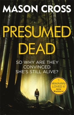 Presumed Dead: Carter Blake Book 5 by Cross, Mason