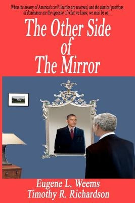 The Other Side of The Mirror by Richardson, Timothy R.