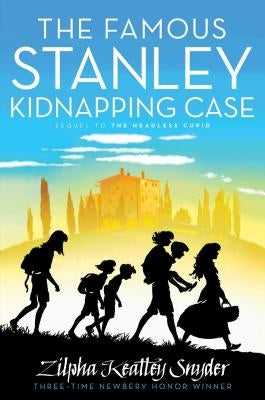 The Famous Stanley Kidnapping Case, 2 by Snyder, Zilpha Keatley
