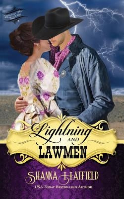 Lightning and Lawmen by Hatfield, Shanna