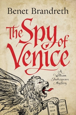 The Spy of Venice: A William Shakespeare Mystery by Brandreth, Benet
