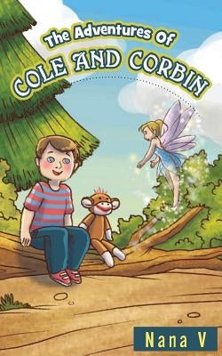 The Adventures of Cole and Corbin by Nana V.