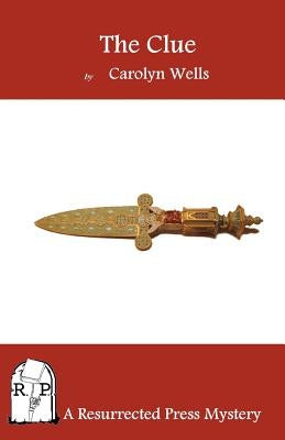 The Clue by Wells, Carolyn