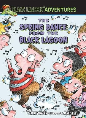 The Spring Dance from the Black Lagoon by Thaler, Mike