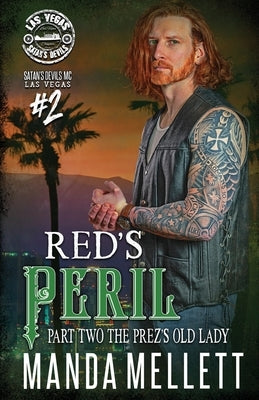 Red's Peril Part 2: The Prez's Old Lady by Mellett, Manda