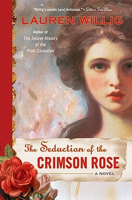 The Seduction of the Crimson Rose by Willig, Lauren