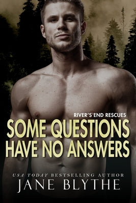 Some Questions Have No Answers by Blythe, Jane