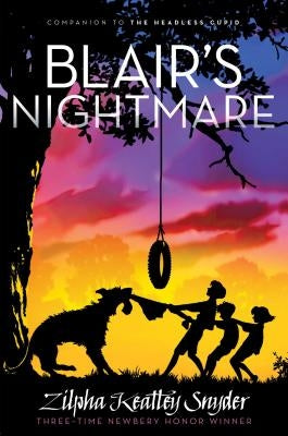 Blair's Nightmare, 3 by Snyder, Zilpha Keatley