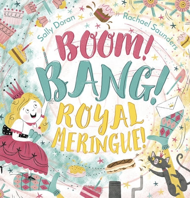 Boom! Bang! Royal Meringue! by Doran, Sally
