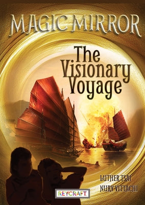 Magic Mirror: The Visionary Voyage by Tsai, Luther