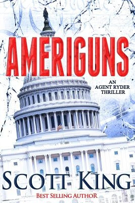 Ameriguns by King, Scott
