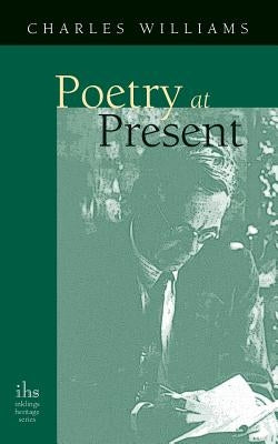Poetry At Present by Williams, Charles