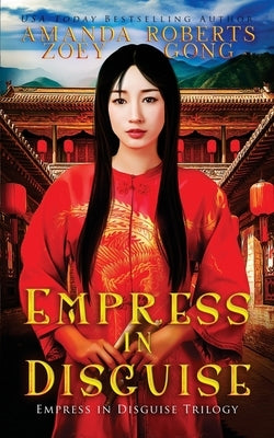 Empress in Disguise by Roberts, Amanda