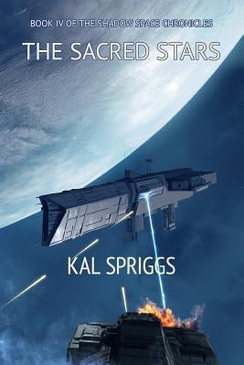 The Sacred Stars by Spriggs, Kal