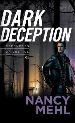 Dark Deception by Mehl, Nancy