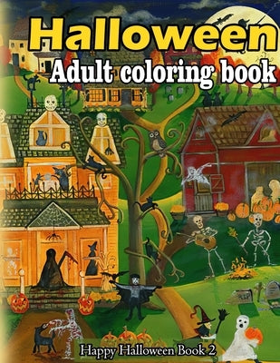 Halloween adult coloring book: A Collection of Coloring Pages with Cute Spooky Scary Things Such as Jack-o-Lanterns, Ghosts, Witches, Princess, Haunt by Peterson, Michael