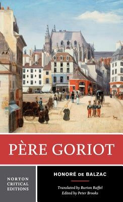Pere Goriot by De Balzac, Honore