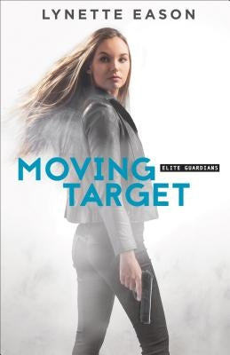 Moving Target by Eason, Lynette