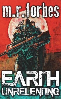 Earth Unrelenting by Forbes, M. R.