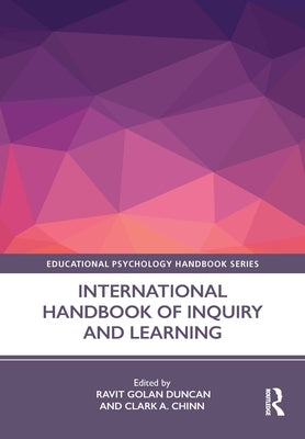 International Handbook of Inquiry and Learning by Golan Duncan, Ravit