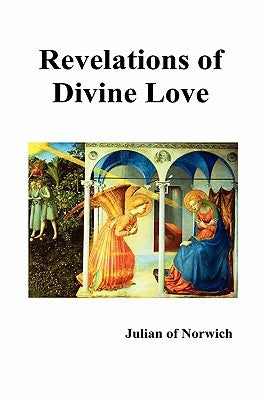 Revelations of Divine Love by Julian of Norwich