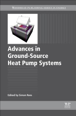 Advances in Ground-Source Heat Pump Systems by Rees, Simon