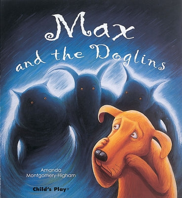Max and the Doglins by Montgomery-Higham, Amanda