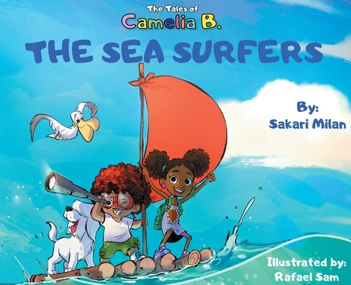 The Tales of Camelia B.: The Sea Surfers by Milan, Sakari