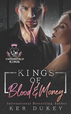 Kings of Blood and Money by Dukey, Ker
