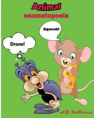 Animal Onomatopoeia by McForest, A. J.