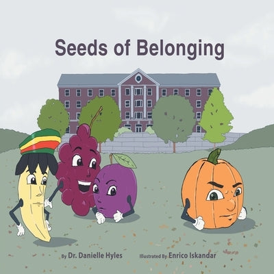 Seeds of Belonging by Hyles, Danielle