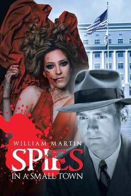 Spies in a Small Town by Martin, William