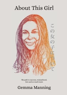 About This Girl by Manning, Gemma Louise