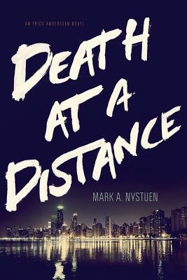 Death at a Distance: An Erick Anderssen Novel by Nystuen, Mark a.