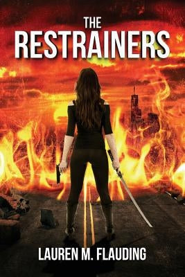 The Restrainers: Third Book in The Amplified Series by Flauding, Lauren M.