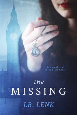 The Missing: The Curious Cases of Will Winchester and the Black Cross by Lenk, Jerico