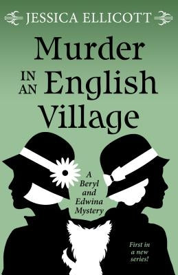 Murder in an English Village by Ellicott, Jessica